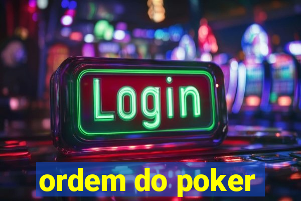 ordem do poker